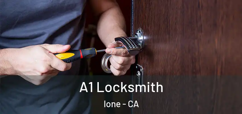 A1 Locksmith Ione - CA