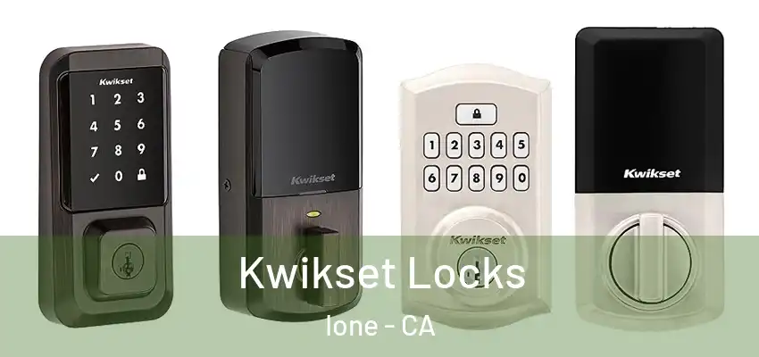  Kwikset Locks Ione - CA