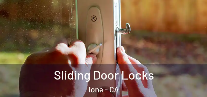  Sliding Door Locks Ione - CA